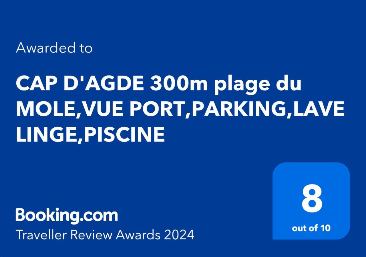 Cap D'Agde 300M Plage Du Mole,Vue Port,Parking,Lave Linge,Piscine Apartment ภายนอก รูปภาพ